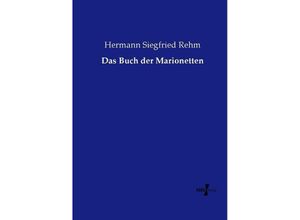 9783737226684 - Das Buch der Marionetten - Hermann Siegfried Rehm Kartoniert (TB)