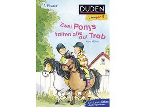 9783737333009 - Duden Leseprofi - Zwei Ponys halten alle auf Trab - Karin Müller Gebunden