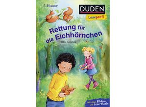 9783737334983 - Duden Leseprofi - Rettung für die Eichhörnchen 1 Klasse - Eleni Livanios Gebunden