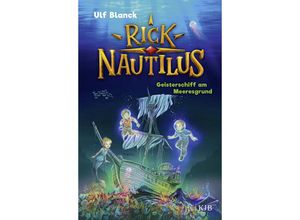 9783737342377 - Geisterschiff am Meeresgrund   Rick Nautilus Bd4 - Ulf Blanck Gebunden