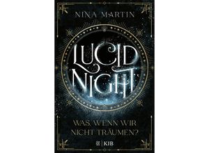 9783737343039 - Lucid Night - Was wenn wir nicht träumen?   Lucid Bd1 - Nina Martin Gebunden