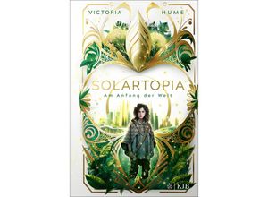 9783737343152 - Am Anfang der Welt   Solartopia Bd1 - Victoria Hume Gebunden