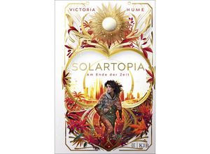 9783737343169 - Bis zum Ende der Zeit   Solartopia Bd2 - Victoria Hume Gebunden