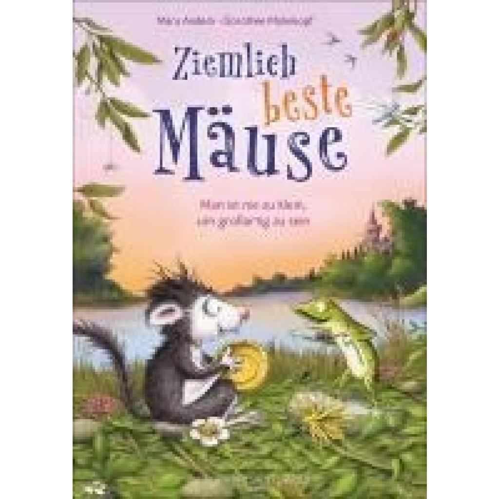 9783737343466 - Andeck Mara Ziemlich beste Mäuse - Man ist nie zu klein um großartig zu sein