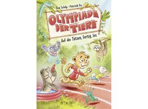 9783737343497 - Auf die Tatzen fertig los   Olympiade der Tiere Bd1 - Tina Schilp Gebunden