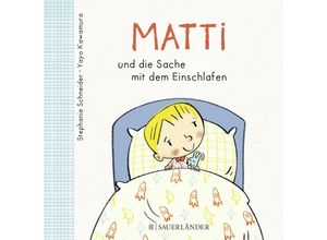 9783737354721 - Stephanie Schneider - GEBRAUCHT Matti und die Sache mit dem Einschlafen - Preis vom 03102023 050115 h