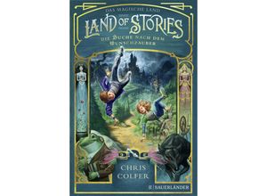 9783737356329 - Chris Colfer - GEBRAUCHT Land of Stories Das magische Land 1 – Die Suche nach dem Wunschzauber (The Land of Stories) - Preis vom 02082023 050232 h