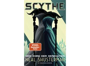 9783737357586 - Neal Shusterman - GEBRAUCHT Scythe – Der Zorn der Gerechten - Preis vom 20112023 060846 h