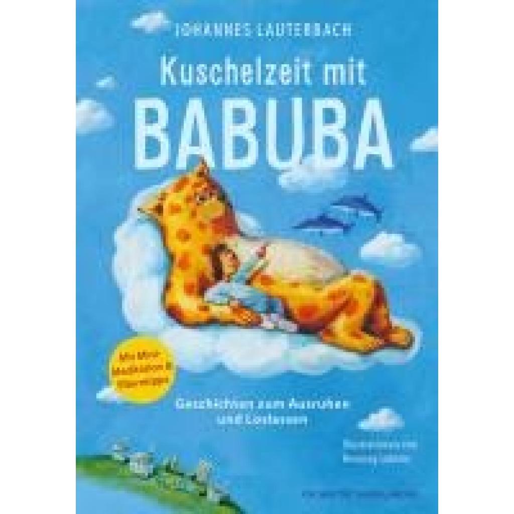 9783737372145 - Lauterbach Johannes Kuschelzeit mit Babuba Geschichten zum Ausruhen und Loslassen