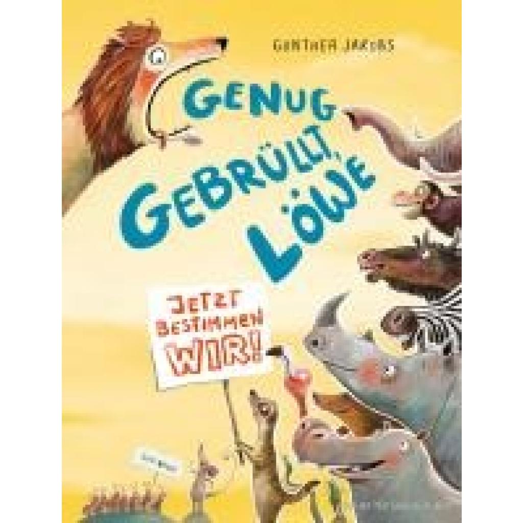 9783737372268 - Jakobs Günther Genug gebrüllt Löwe - jetzt bestimmen wir