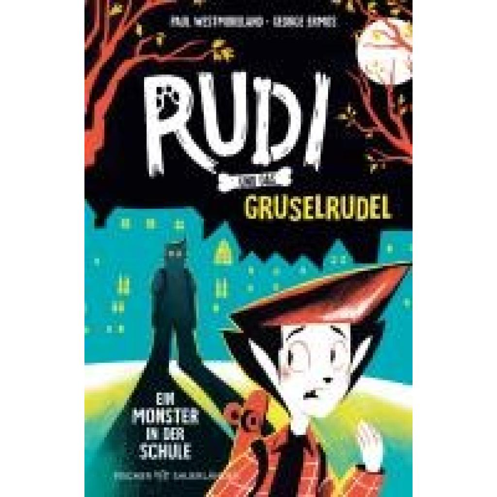 9783737372367 - Westmoreland Paul Rudi und das Gruselrudel ¿ Ein Monster in der Schule
