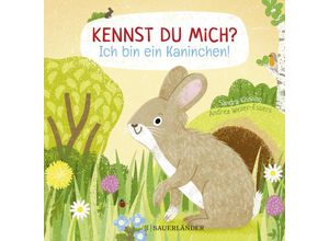 9783737372558 - Kennst du mich? Ich bin ein Kaninchen! - Andrea Weller-Essers Pappband