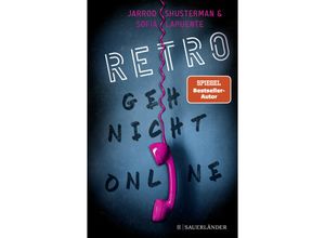 9783737372749 - RETRO - Geh nicht online - Sofía Lapuente Jarrod Shusterman Kartoniert (TB)