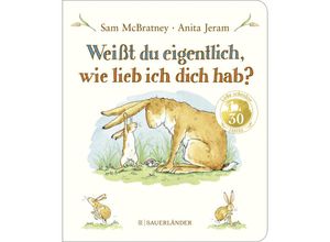 9783737372862 - Weißt du eigentlich wie lieb ich dich hab? - Sam Mcbratney Pappband