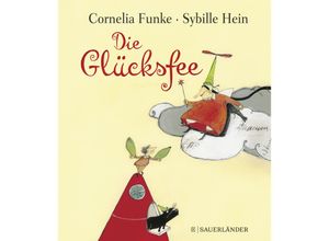 9783737373029 - Die Glücksfee - Cornelia Funke Gebunden