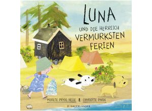 9783737373043 - Luna und die herrlich vermurksten Ferien   Luna Bd2 - Merete Pryds Helle Gebunden