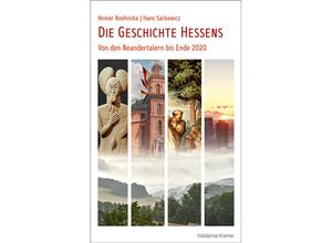 9783737404884 - Die Geschichte Hessens - Heiner Boehncke Hans Sarkowicz Walter Mühlhausen Gebunden