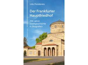 9783737405041 - Der Frankfurter Hauptfriedhof - Udo Fedderies Gebunden