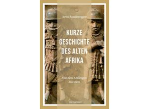 9783737410465 - marixwissen   Kurze Geschichte des Alten Afrikas - Arno Sonderegger Gebunden