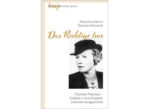 9783737413374 - »Das Richtige tun« - Alexandra Stanislaw-Kemenah Gebunden