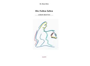 9783737501163 - Die Fallen fallen - Hans Hein Kartoniert (TB)