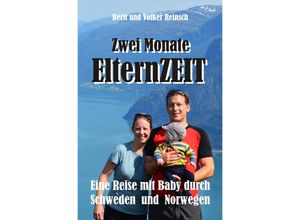 9783737513319 - Zwei Monate ElternZEIT - Volker Reinsch Berit Reinsch Kartoniert (TB)