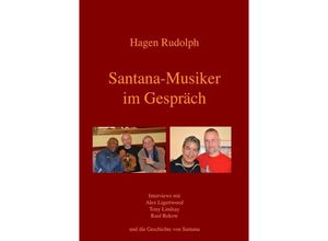 9783737518994 - Santana-Musiker im Gespräch - Hagen Rudolph Kartoniert (TB)