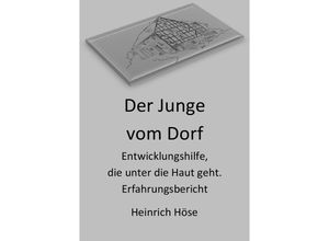 9783737519632 - Der Junge vom Dorf - Heinrich Höse Kartoniert (TB)