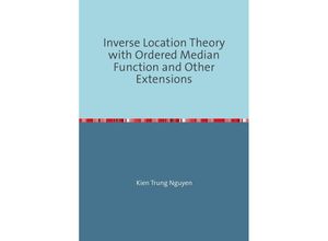 9783737521376 - Inverse Location Theory - Kien Trung Nguyen Kartoniert (TB)