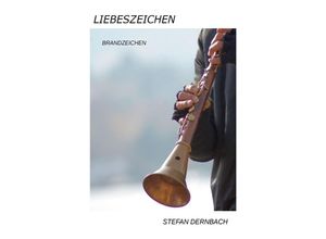 9783737523646 - Liebeszeichen - Stefan Dernbach Kartoniert (TB)