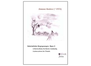 9783737525510 - Unheimliche Begegnungen - 6 Klavierstücke zu vier Händen - Simone Anders Kartoniert (TB)