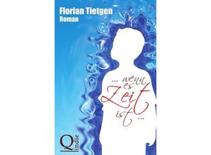 9783737529334 -  wenn es Zeit ist  - Florian Tietgen Kartoniert (TB)