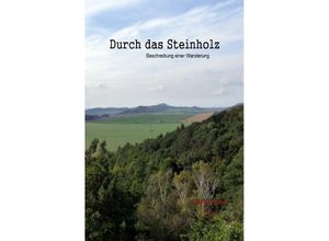 9783737531818 - Durch das Steinholz - W Körner Kartoniert (TB)