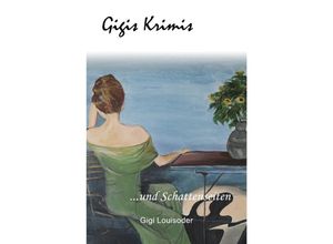 9783737533508 - Gigis Krimis und Schattenseiten - Gigi Louisoder Kartoniert (TB)