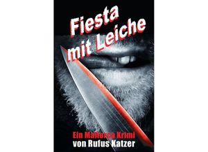 9783737533980 - Fiesta mit Leiche - Rufus Katzer Kartoniert (TB)