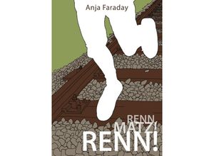 9783737534659 - Renn Matz! Renn! - Anja Faraday Kartoniert (TB)