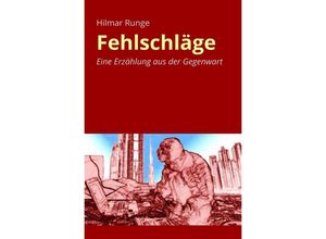 9783737536431 - Fehlschläge - Hilmar Runge Kartoniert (TB)