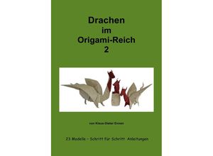 9783737536547 - Origami   Drachen im Origam-Reich 2 - Klaus-Dieter Ennen Kartoniert (TB)