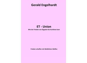 9783737536868 - ET-Union - Gerald Engelhardt Kartoniert (TB)