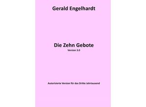 9783737537094 - Die Zehn Gebote - Gerald Engelhardt Kartoniert (TB)