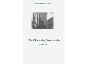 9783737537452 - Die Villa in der Oskarstraße - Ulrich Hermann Trolle Kartoniert (TB)