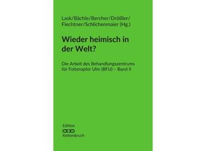 9783737543484 - Wieder heimisch in der Welt? - Harald C Traue Regine Schempp Manfred Makowitzki Kartoniert (TB)