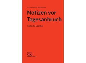 9783737543521 - Notizen vor Tagesanbruch - Sergio Vesely Urs M Fiechtner Kartoniert (TB)