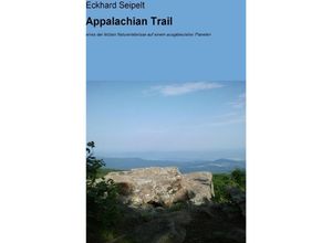 9783737543705 - Appalachian Trail - Eckhard Seipelt Kartoniert (TB)