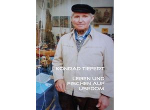 9783737544764 - Konrad Tiefert Leben und Fischen auf Usedom - Hilde Stockmann Kartoniert (TB)