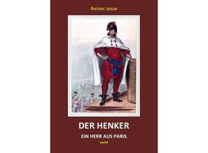 9783737546768 - Der Henker - Ein Herr aus Paris - Reiner Jesse Kartoniert (TB)