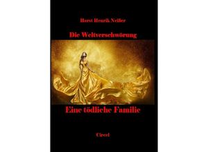 9783737547024 - Eine tödliche Familie - Horst Neisser Kartoniert (TB)