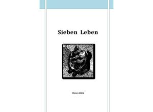 9783737548236 - Sieben Leben - Henry Lilek Kartoniert (TB)