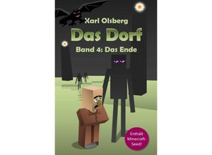 9783737548649 - Das Ende   Das Dorf Bd4 - Karl Olsberg Kartoniert (TB)