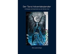 9783737551496 - Adventskalender   Der Tarot Adventskalender - Ella Lautenschlager Kartoniert (TB)